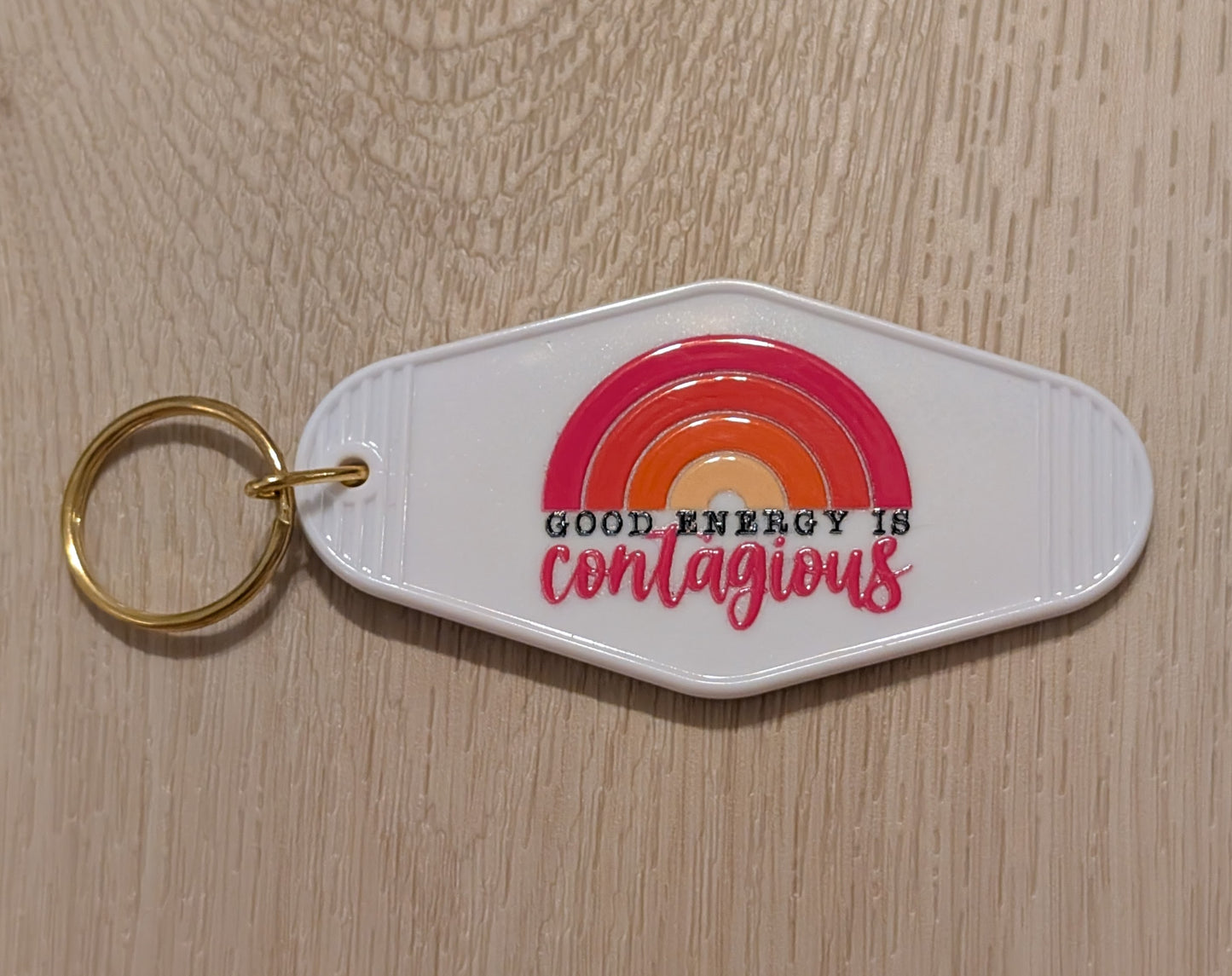 Good Energy is Contagious Motel Keychain
