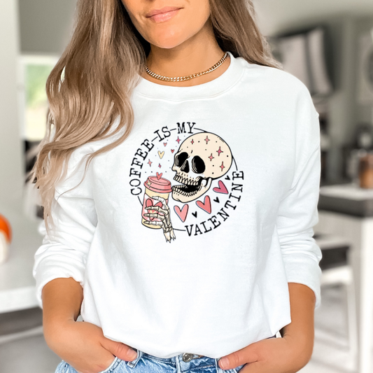 Coffee is My Valentine (Choose Your Style)