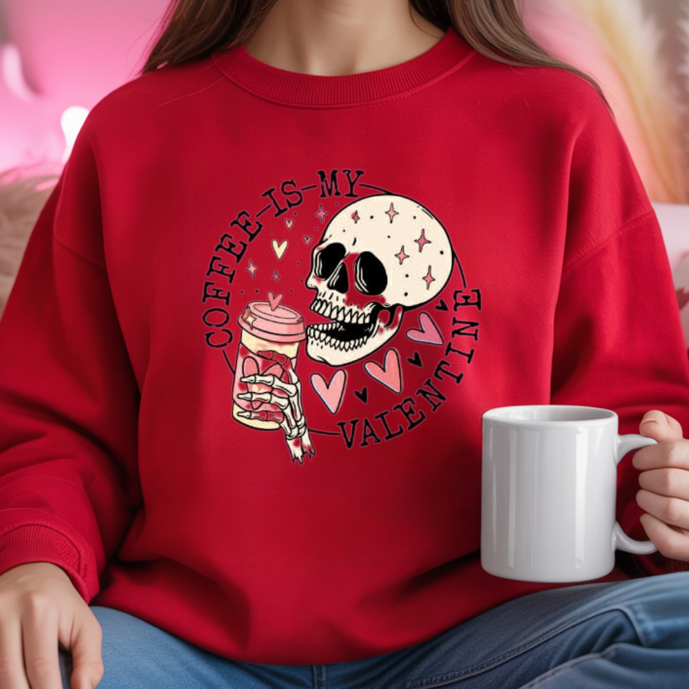 Coffee is My Valentine (Choose Your Style)