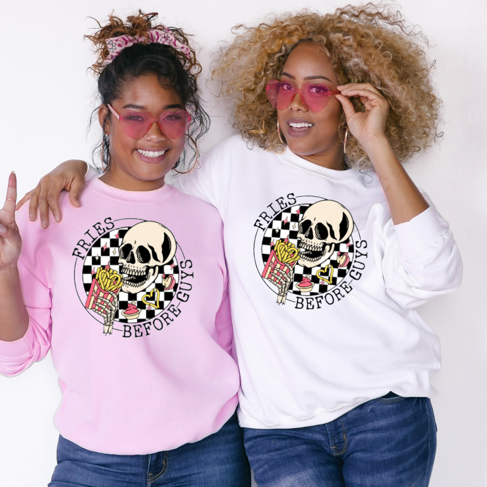 Fries Before Guys (Choose Your Style)